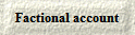 Factional account